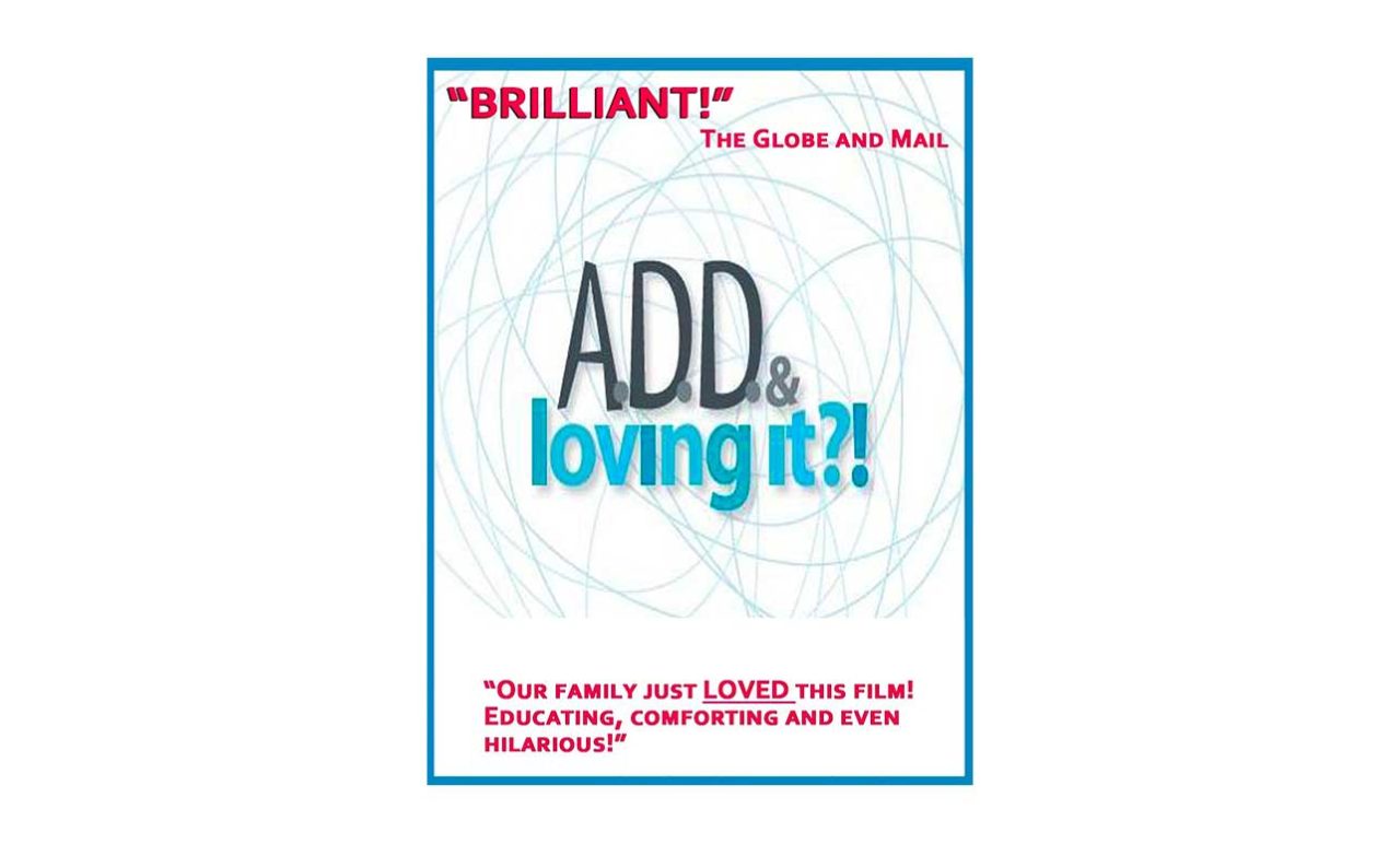 ADD & Loving It?!” is now available for FREE! Spread the word! – Attention  déficit